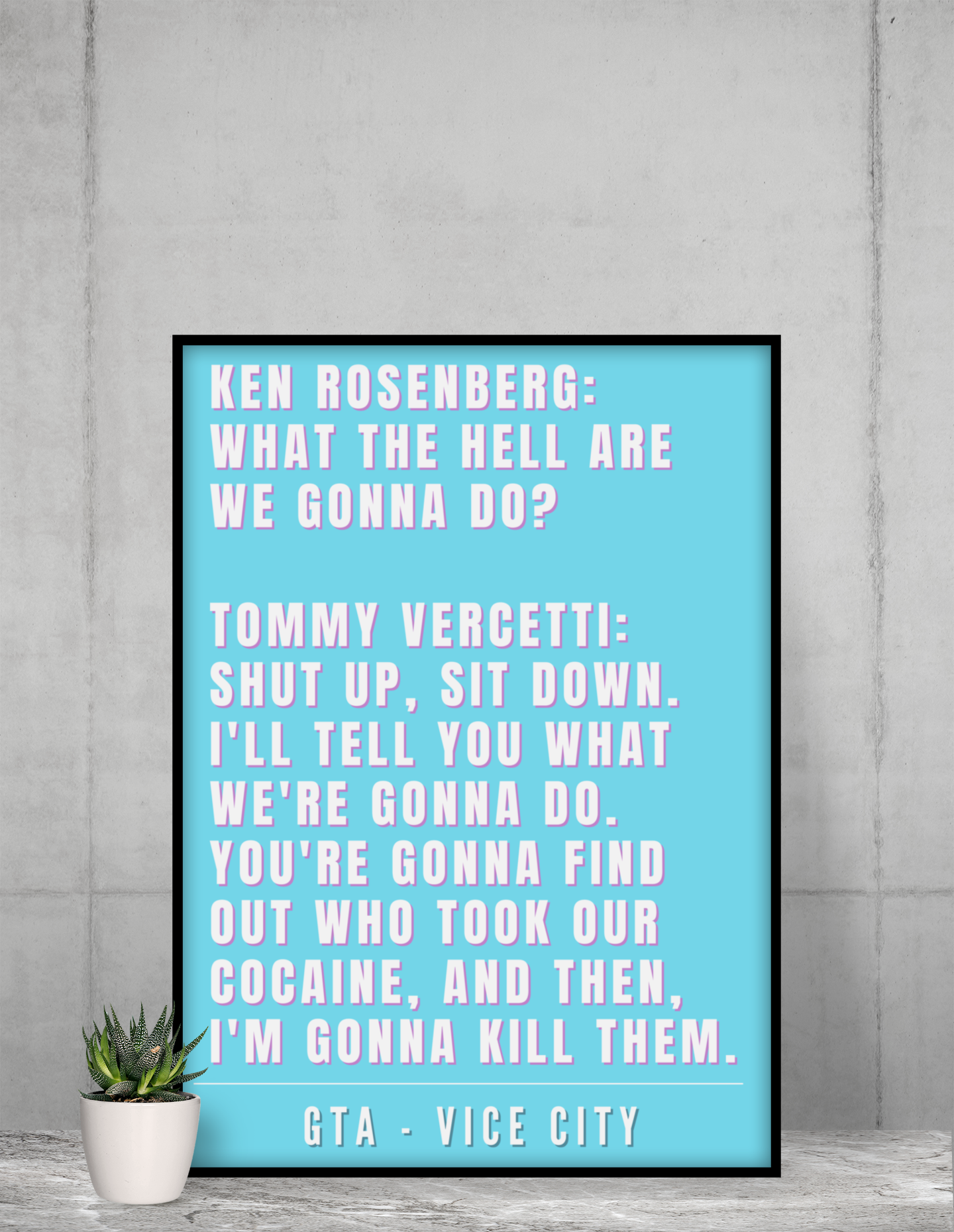GTA - Vice City Quote - Art Print
